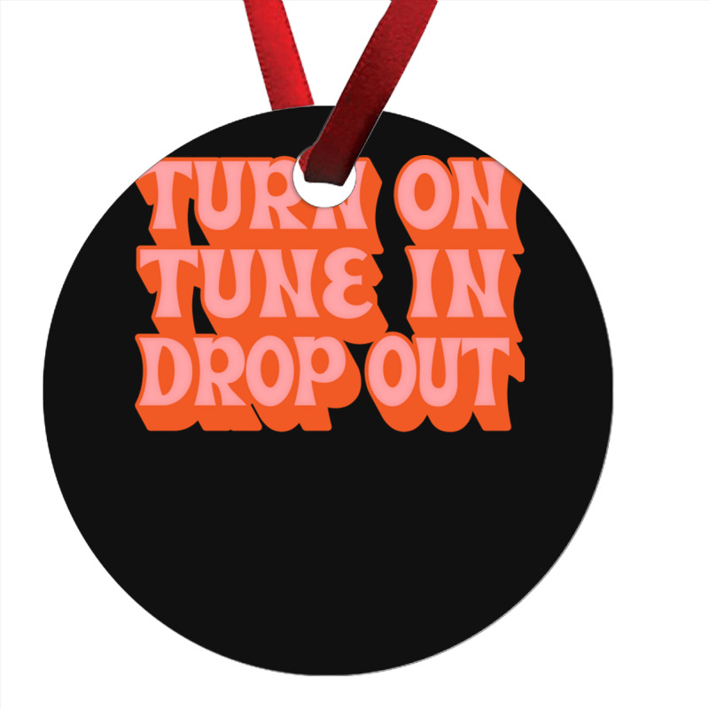 Timothy Leary Turn On Tune In Drop Out Ornament | Artistshot