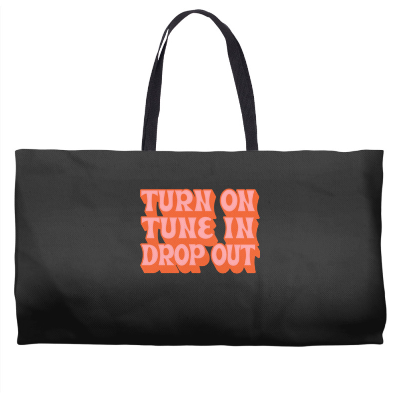 Timothy Leary Turn On Tune In Drop Out Weekender Totes | Artistshot