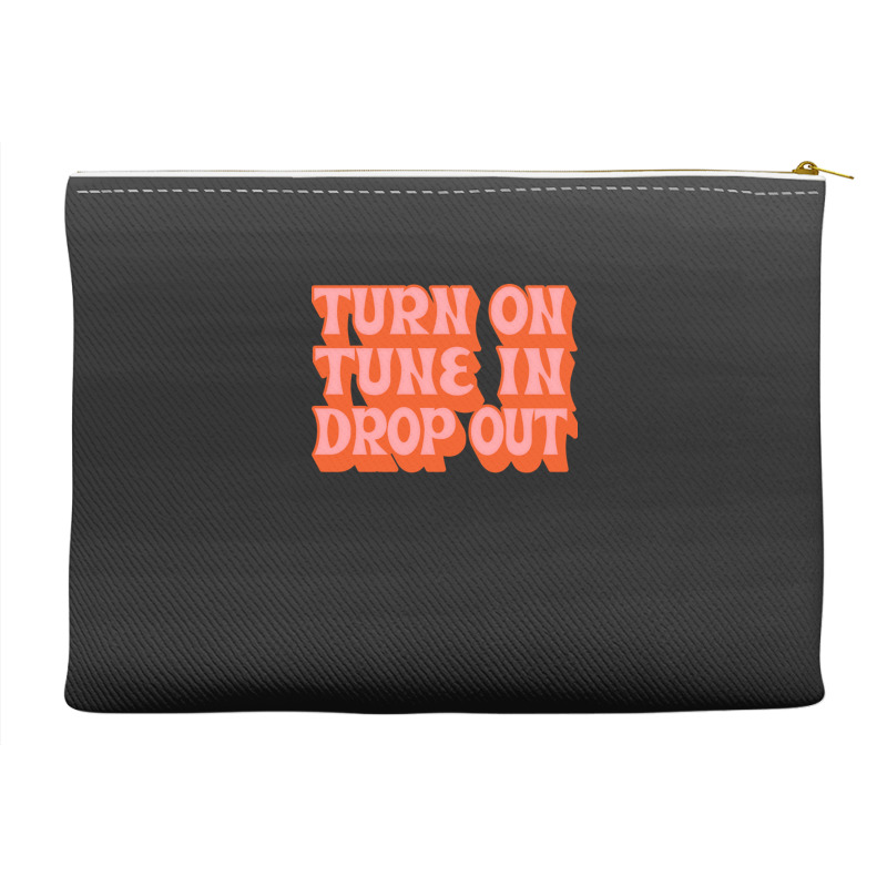 Timothy Leary Turn On Tune In Drop Out Accessory Pouches | Artistshot