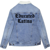 Educated Latina For Light Unisex Sherpa-lined Denim Jacket | Artistshot