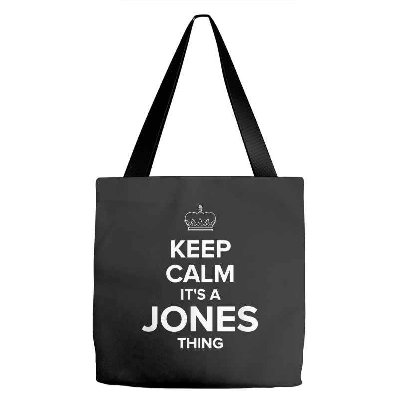 Keep Calm Jones Thing Funny Matching Family Humor T Shirt Tote Bags | Artistshot