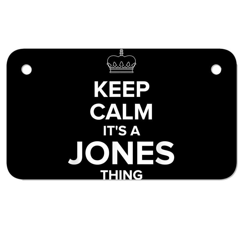 Keep Calm Jones Thing Funny Matching Family Humor T Shirt Motorcycle License Plate | Artistshot