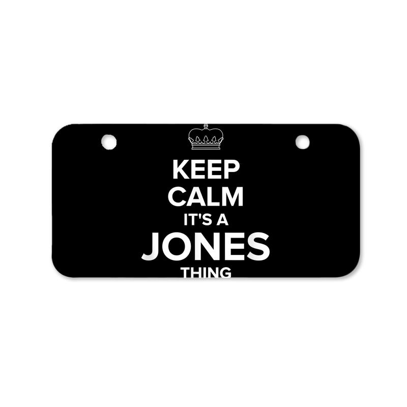 Keep Calm Jones Thing Funny Matching Family Humor T Shirt Bicycle License Plate | Artistshot