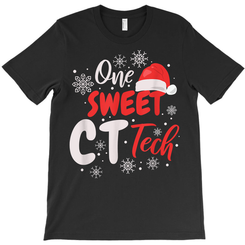 One Sweet Ct Tech, Christmas Computed Tomography T Shirt T-shirt | Artistshot