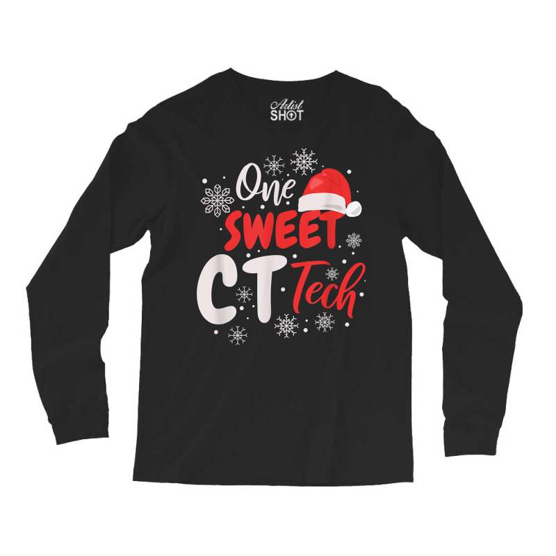 One Sweet Ct Tech, Christmas Computed Tomography T Shirt Long Sleeve Shirts | Artistshot