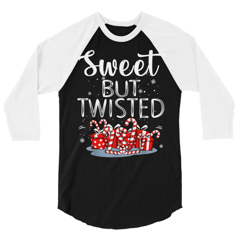 Sweet But Twisted Candy Cane Funny Christmas T Shirt 3/4 Sleeve Shirt | Artistshot