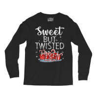 Sweet But Twisted Candy Cane Funny Christmas T Shirt Long Sleeve Shirts | Artistshot