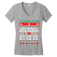 Deck The Halls With Beta Blockers Nurse Christmas Ugly Xmas Women's V-neck T-shirt | Artistshot