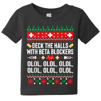 Deck The Halls With Beta Blockers Nurse Christmas Ugly Xmas Baby Tee | Artistshot