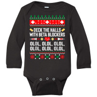 Deck The Halls With Beta Blockers Nurse Christmas Ugly Xmas Long Sleeve Baby Bodysuit | Artistshot