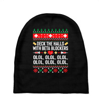 Deck The Halls With Beta Blockers Nurse Christmas Ugly Xmas Baby Beanies | Artistshot