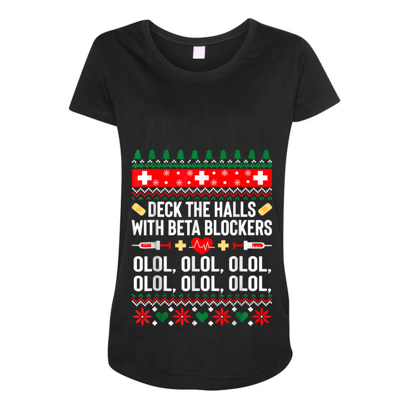 Deck The Halls With Beta Blockers Nurse Christmas Ugly Xmas Maternity Scoop Neck T-shirt by HANANELArtist | Artistshot