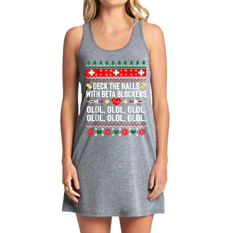 Deck The Halls With Beta Blockers Nurse Christmas Ugly Xmas Tank Dress by HANANELArtist | Artistshot