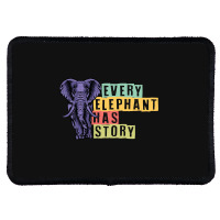 Hot Trend Every Elephant Has Story Elephant Lover Rectangle Patch | Artistshot