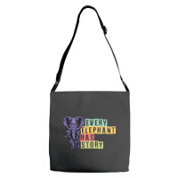 Hot Trend Every Elephant Has Story Elephant Lover Adjustable Strap Totes | Artistshot