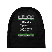 Naughty Nice Gambling Addict Christmas Sweatshirt Baby Beanies | Artistshot