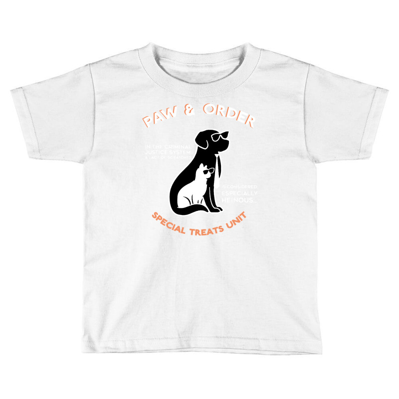 Paw And Order Special Treats Unit Training Dog And Cat Toddler T-shirt by ScottArtist | Artistshot