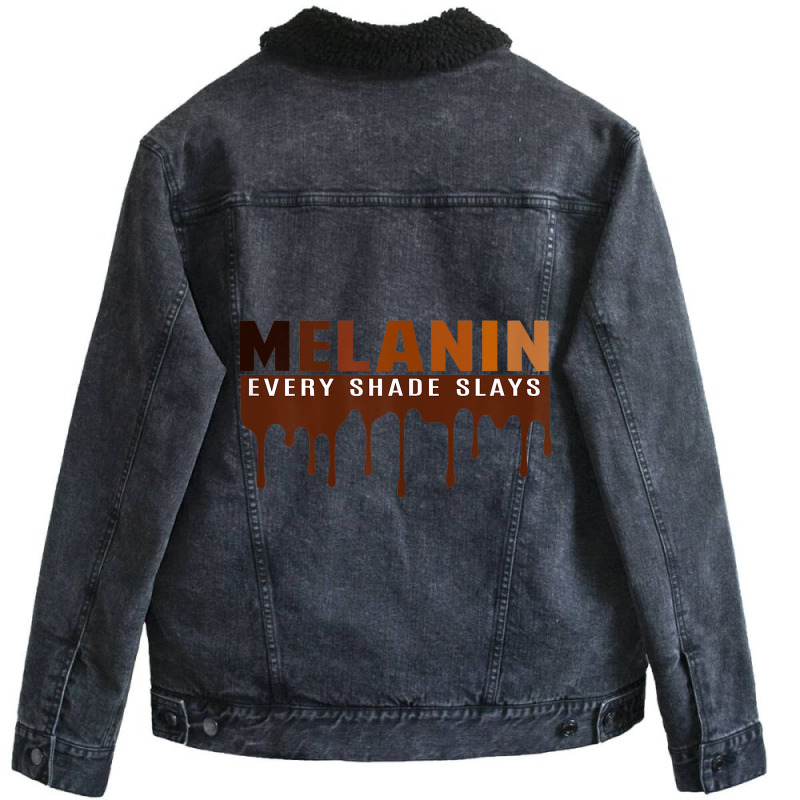 Womens Drippin Melanin Every Shade Slays Black History Gift _003 Unisex Sherpa-lined Denim Jacket | Artistshot