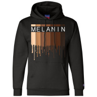 Melanin Pride Black History Month Drippin Melanin Champion Hoodie | Artistshot