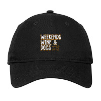 Limited Edition Weekends Wine Dogs Adjustable Cap | Artistshot