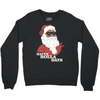 Christmas Happy Holla Days African American Santa Hoodie Crewneck Sweatshirt | Artistshot