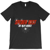 Trending Spider Nest No Way Homie T-shirt | Artistshot