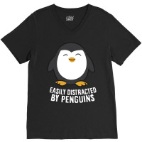 Cute Penguin Lover Gift Easily Distracted By Penguins Pullover Hoodie V-neck Tee | Artistshot