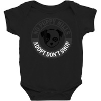 Hot Trend Adopt Don't Shop No Puppy Mills Dog Rescue Baby Bodysuit | Artistshot