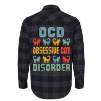 Ocd Obsessive Cat Disorder Funny Cat Lover Gift T Shirt Flannel Shirt | Artistshot