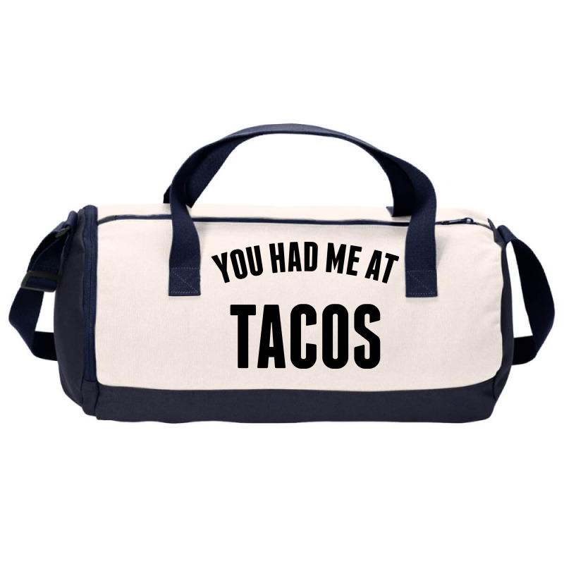 You Had Me At Tacos Duffel Bag | Artistshot