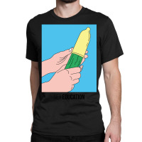 Limited Edition Sex Education Cucumber Poster Classic T-shirt | Artistshot