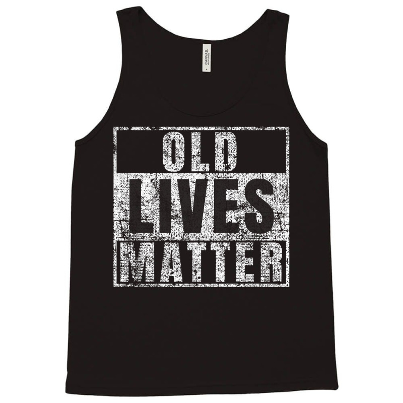 Old Lives Matter Shirt Funny 60th Birthday Gift Men Dad Gag Tank Top | Artistshot