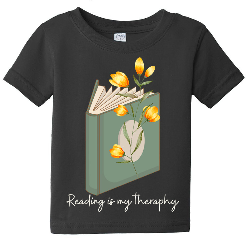 Trending Reading Is My Theraphy 104 Baby Tee by macklinsampson | Artistshot