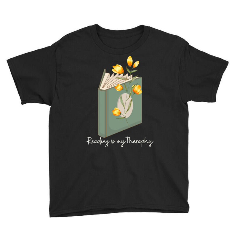 Trending Reading Is My Theraphy 104 Youth Tee by macklinsampson | Artistshot