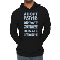 Hot Trend Adopt Foster Sponsor Donate Educate Animal Rescue Lightweight Hoodie | Artistshot