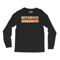 Wetumpka Al Alabama City Home Roots Retro 70s 80s Long Sleeve Shirts | Artistshot