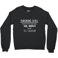 Parenting Style Somewhere Between No, Don't And Crewneck Sweatshirt | Artistshot