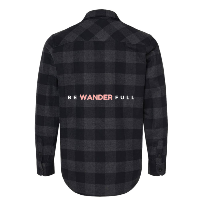 Limited Edition Be Wander Full Wanderlust Travel Fun Flannel Shirt | Artistshot