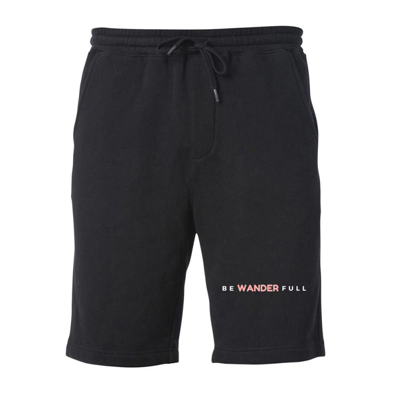 Limited Edition Be Wander Full Wanderlust Travel Fun Fleece Short | Artistshot