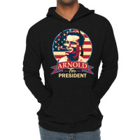 Arnold For President   Nostalgia Lightweight Hoodie | Artistshot