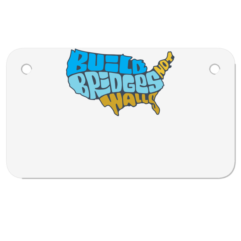 Build Bridges Not Walls   Retro Motorcycle License Plate | Artistshot