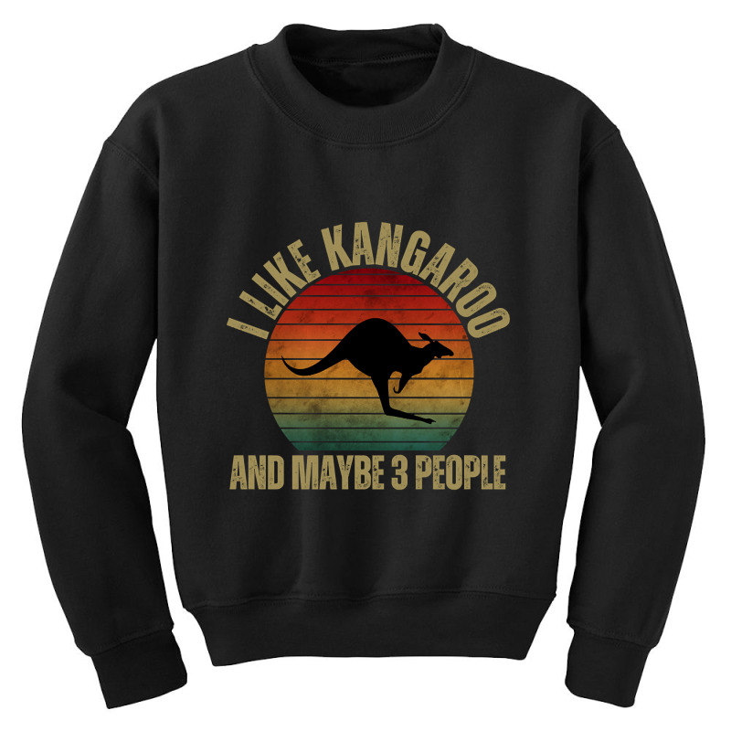 Limited Edition I Like Kangaroo And Maybe 3 People Vintage Animals Youth Sweatshirt | Artistshot