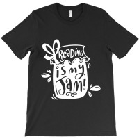 Reading Is My Jam T-shirt | Artistshot