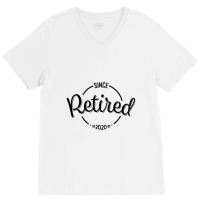 Retired Since 2020 V-neck Tee | Artistshot