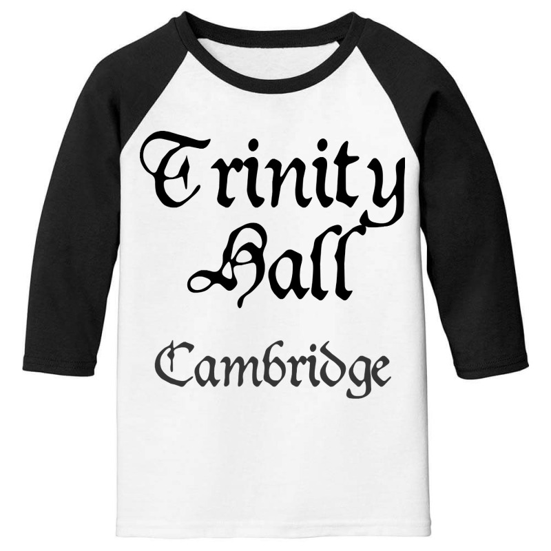 Trending Cambridge Trinity Hall Medieval University Youth 3/4 Sleeve by bummercaught | Artistshot