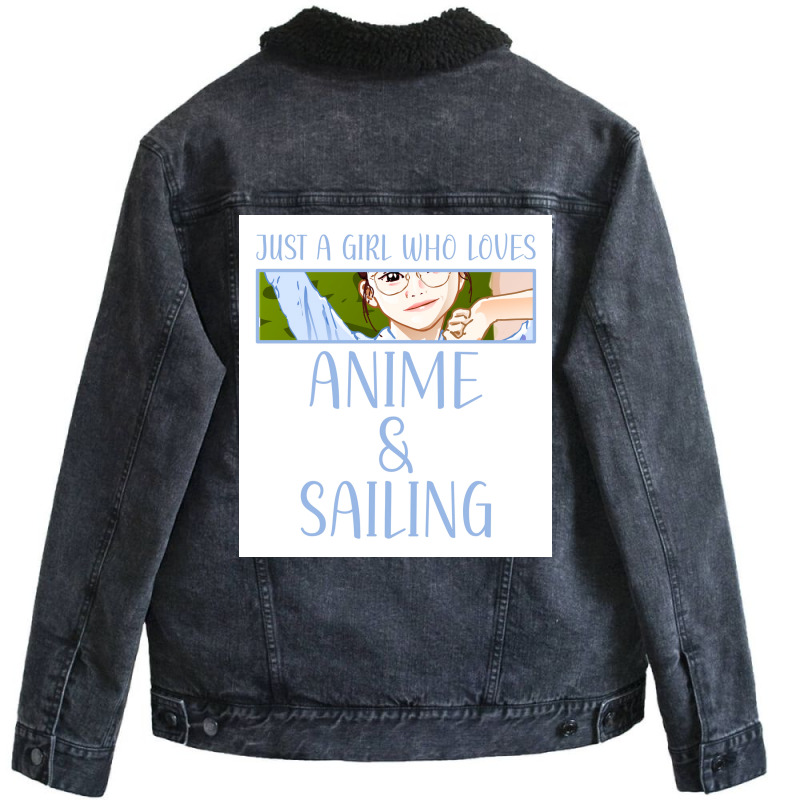 Just A Girl Who Loves Anime And Sailing Poster Love Unisex Sherpa-Lined Denim Jacket by woelkelytjeb | Artistshot