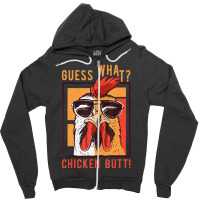 Guess What Chicken Butt! Dadsiblingsfriends Humor Zipper Hoodie | Artistshot