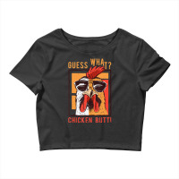 Guess What Chicken Butt! Dadsiblingsfriends Humor Crop Top | Artistshot