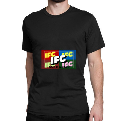 Custom Ifc Classic T-shirt By Nicholettejeanhastings - Artistshot