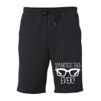 Smartest Dad Ever Fleece Short | Artistshot